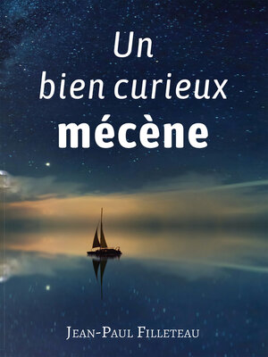 cover image of Un bien curieux mécène